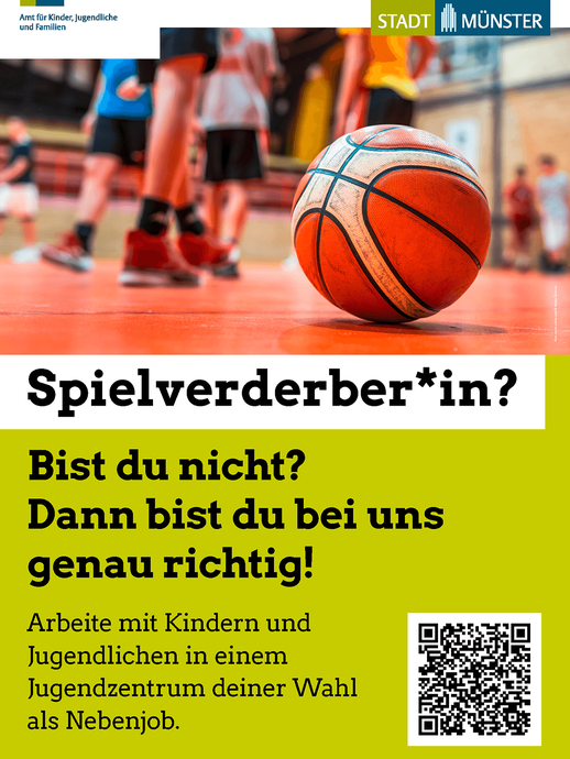 Auf dem Plakat ist ein Basketball mit dahinter spielenden Kinderbeinen abgebildet, darunter Text "Spielverderber:in – Bist du nicht? Dann bist du bei uns genau richtig!" (öffnet vergrößerte Bildansicht)