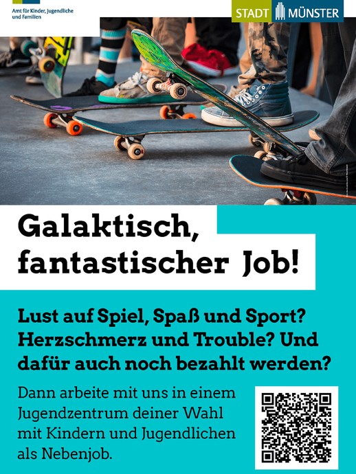 Das Plakat zeigt Jugendliche auf Skateboards, darunter der Text "Galaktisch, fantastischer Job!" (öffnet vergrößerte Bildansicht)